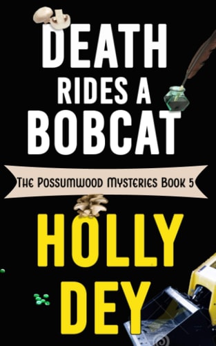 Death Rides a Bobcat The Possumwood Mysteries Book 5