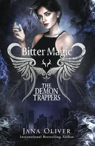 Bitter Magic Demon Trappers Book 9