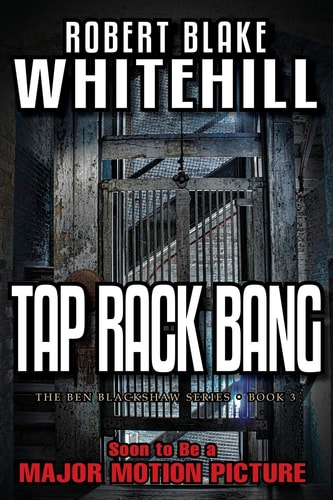Tap Rack Bang (The Ben Blackshaw Series)