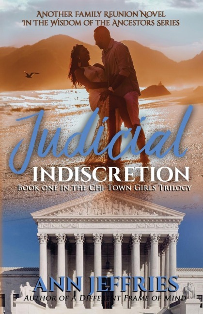 Judicial Indiscretion: The Chi-Town Girls Trilogy, episode 3