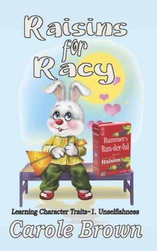 Raisins for Racy Unselfishness