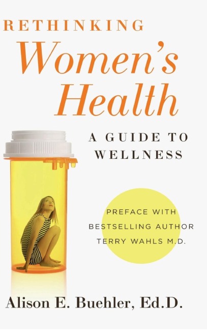 Rethinking Womens Health: A Guide to Wellness