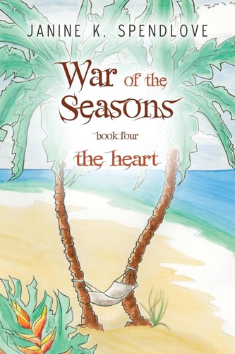 War of the Seasons, Book Four The Heart