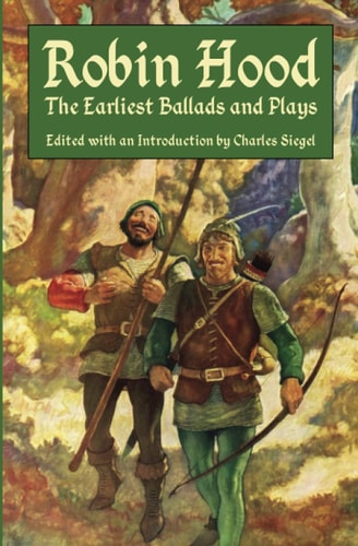 Robin Hood The Earliest Ballads and Plays