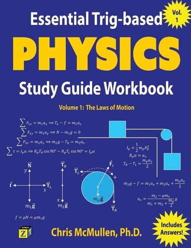 Essential Trig-Based Physics Study Guide Workbook The Laws of Motion