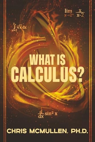 What is Calculus? Learn the Basic Concepts (without the Hard Math)