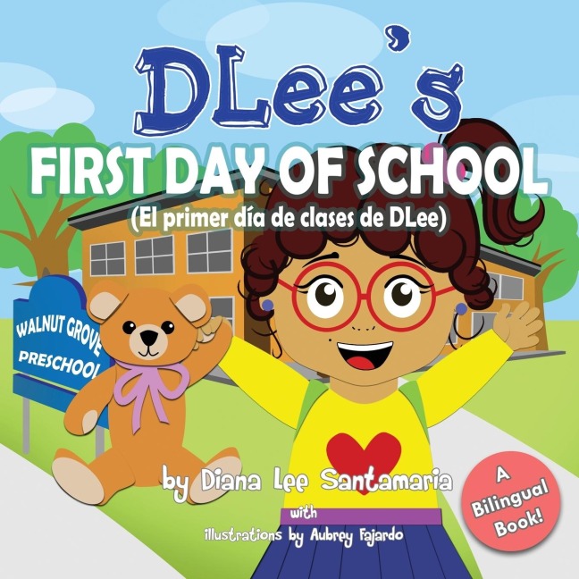 DLees First Day of School: Bilingual Version