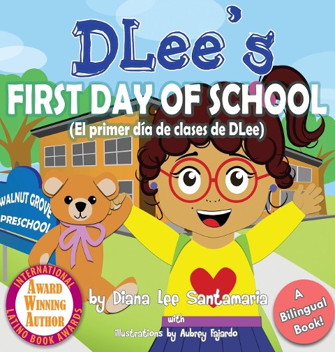 DLees First Day of School: Bilingual Version