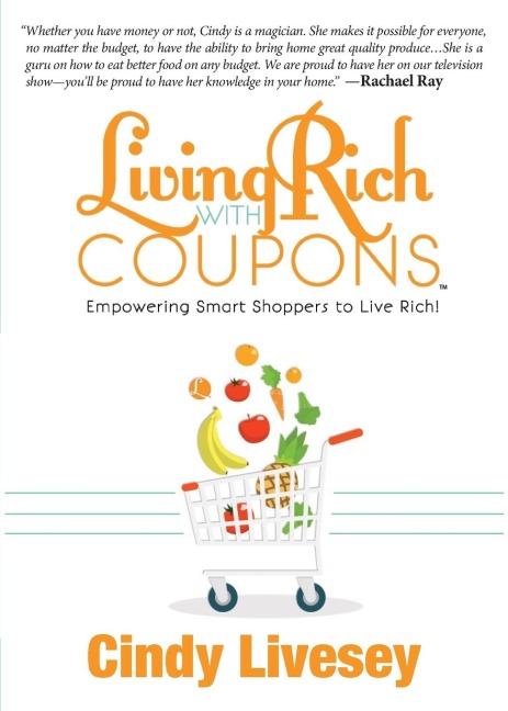 Living Rich with Coupons: Empowering Smart Shoppers to Live Rich