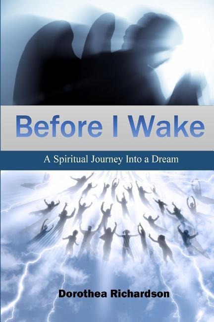 Before I Wake: A Spiritual Journey Into a Dream