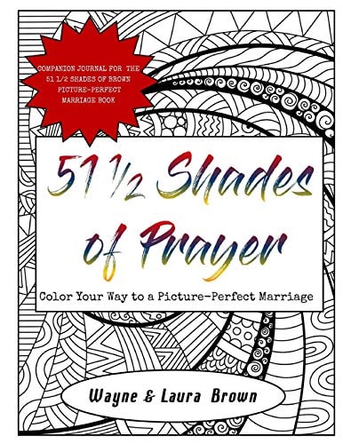 51 1/2 Shades of Prayer Color Your Way to a Picture-Perfect Marriage