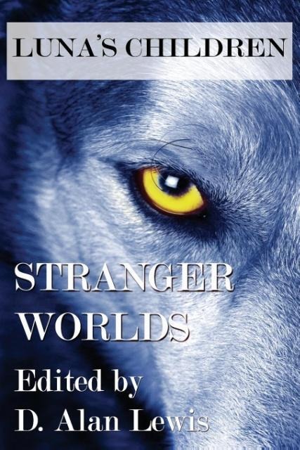 Luna's Children: Stranger Worlds