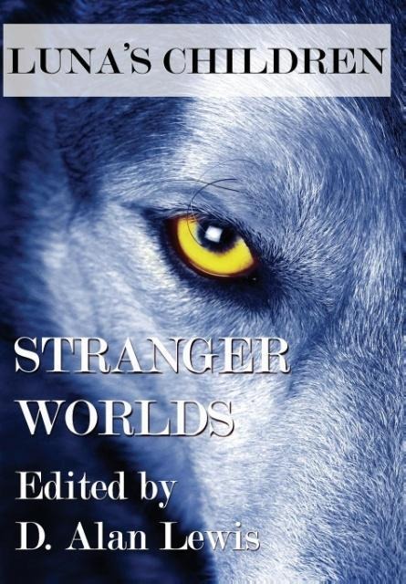 Luna's Children: Stranger Worlds