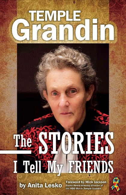 Temple Grandin: The Stories I Tell My Friends