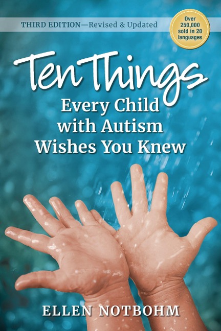 Ten Things Every Child with Autism Wishes You Knew: Revised and Updated