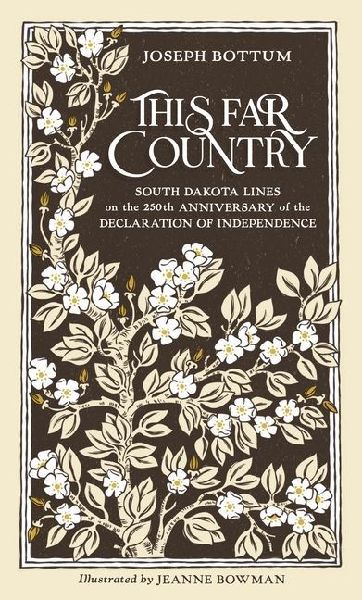 This Far Country: South Dakota Lines on the 250th Anniversary of the Declaration of Independence