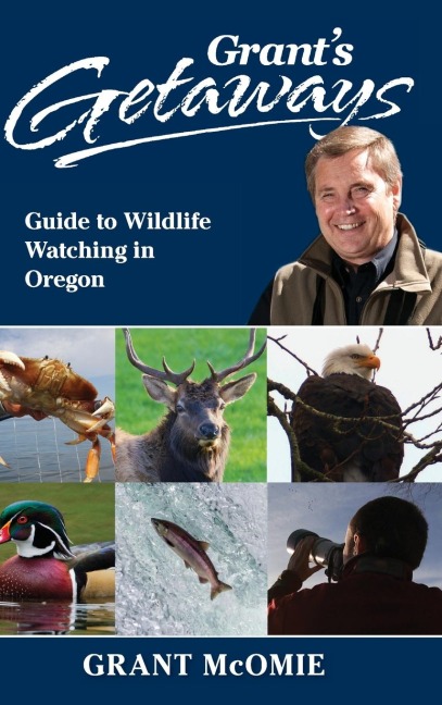 Grants Getaways: Guide to Wildlife Watching in Oregon