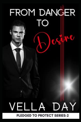 Danger and Desire Romantic Suspense Romance