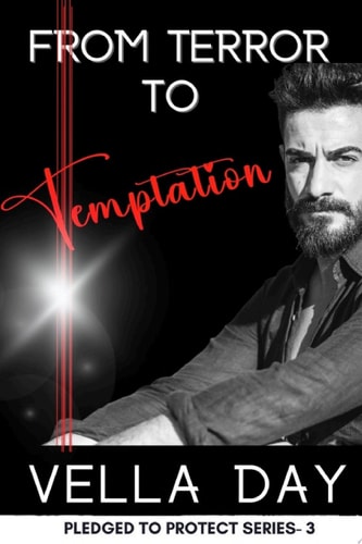 From Terror to Temptation A Romantic Suspense Novel