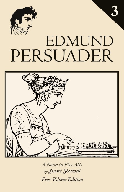 Edmund Persuader: Volume 3
