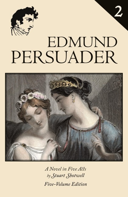 Edmund Persuader: Volume 2
