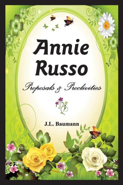 Annie Russo: Proposals & Proclivities