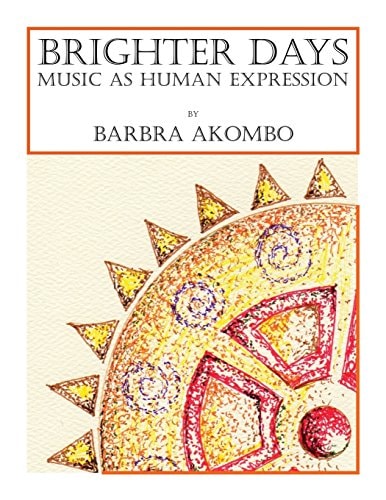 Brighter Days Music As Human Expression