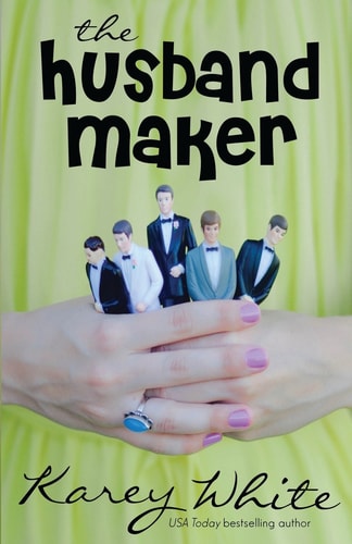 The Husband Maker The Husband Maker Series, Book 1