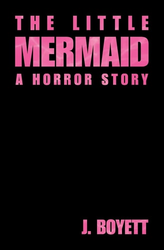 The Little Mermaid A Horror Story