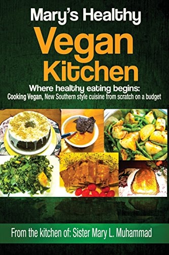 Mary's Healthy Vegan Kitchen Where Healthy Eating Begins