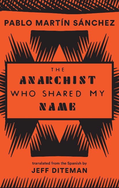 The Anarchist Who Shared My Name