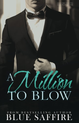 A Million to Blow A Million to Blow Series Book 1