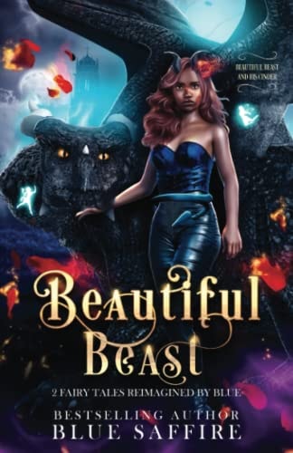 Beautiful Beast 2 Fairy Tales Reimagined by Blue (Beautiful Beast and His Cinder)