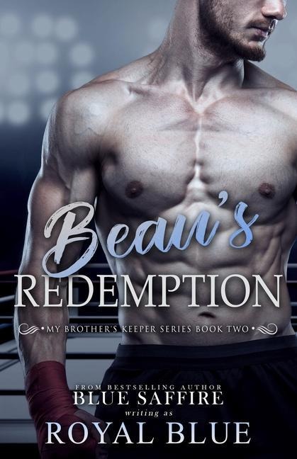 Beaus Redemption: My Brothers Keeper Series