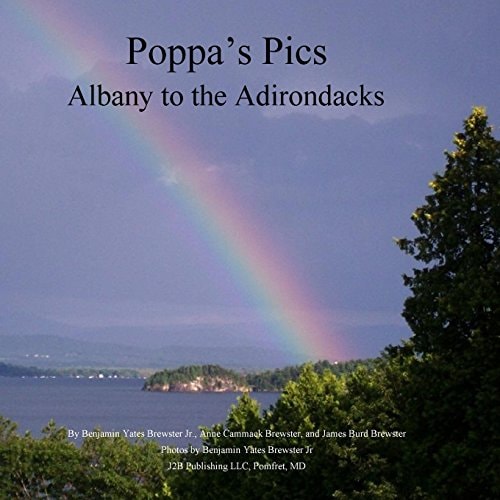 Poppa's Pics Albany to the Adirondacks