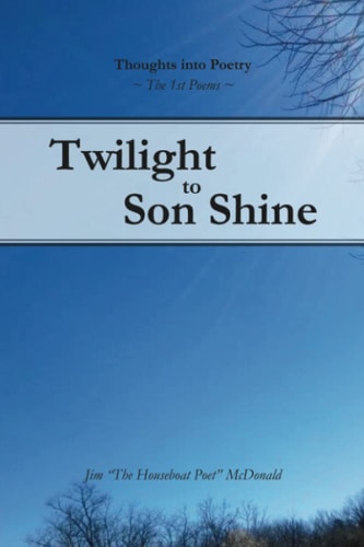 Twilight to Son Shine The 1st Poems