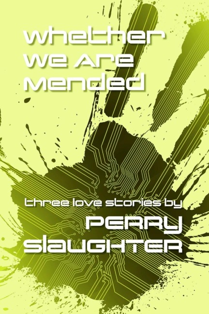 Whether We Are Mended: Three Love Stories
