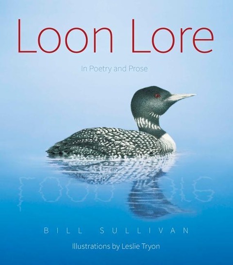 Loon Lore: In Poetry & Prose