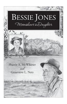 Bessie Jones: Moonshiners Daughter