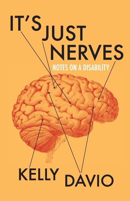 Its Just Nerves: Notes on a Disability