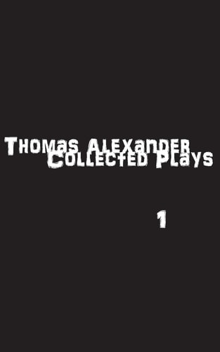 The Collected Plays Book One