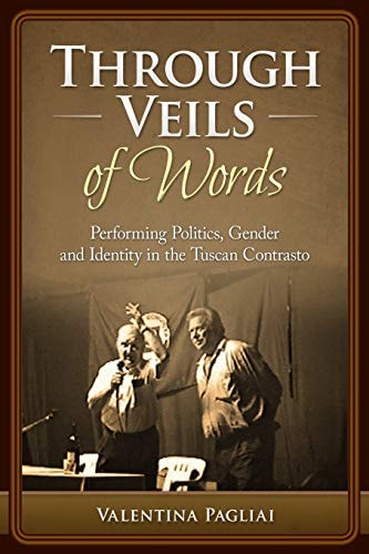 Through Veils of Words Performing Politics, Gender and Identity in the Tuscan Contrasto