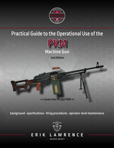 Practical Guide to the Operational Use of the PKM Machine Gun