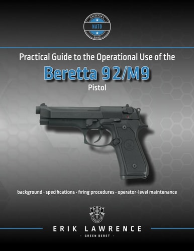 Practical Guide to the Operational Use of the Beretta 92/M9 Pistol