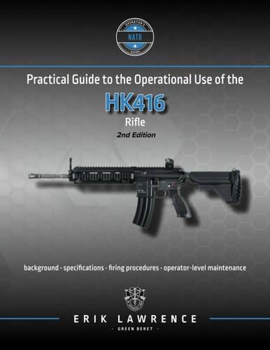 Practical Guide to the Operational Use of the HK416