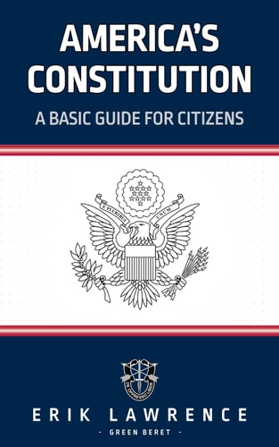 America's Constitution A Basic Guide for Citizens