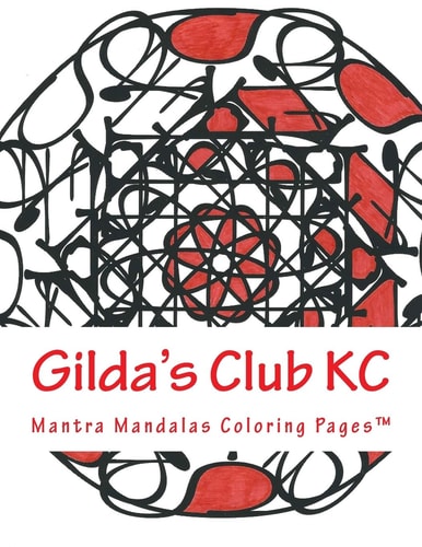 Gilda's Club KC A Mantra Mandalas Coloring Pages(tm) - Special Edition