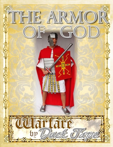 The Armor of God Warfare by Duct Tape