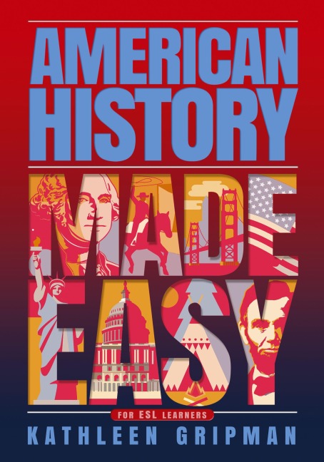 American History Made Easy: For ESL Learners
