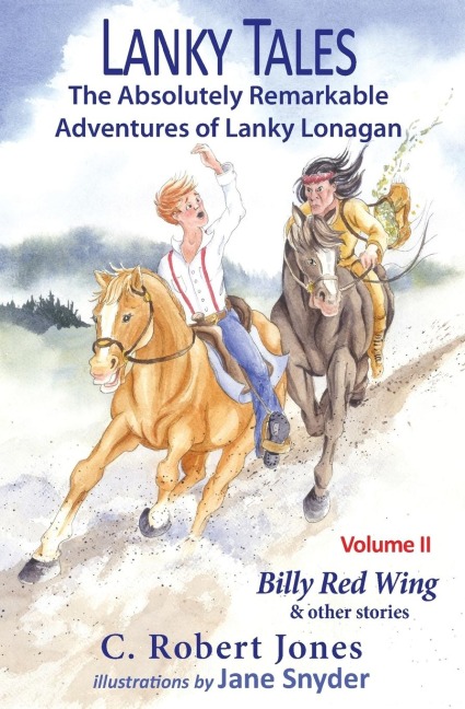 Lanky Tales, Vol. 2: Billy Red Wing & Other Stories